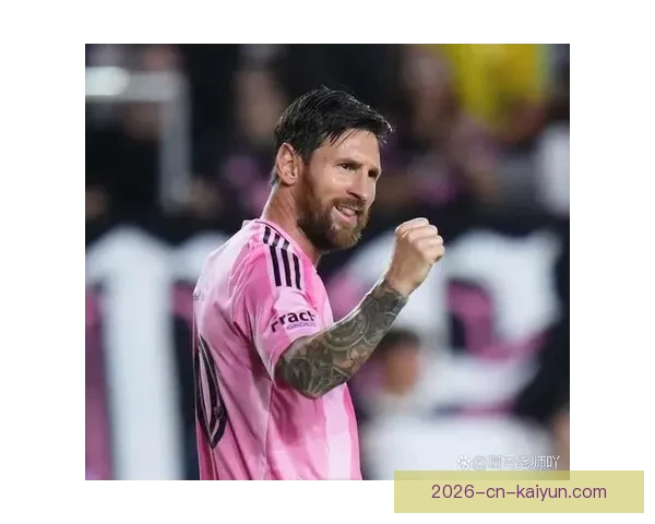 梅西美职联火力全开五轮斩获五球连续四场破门